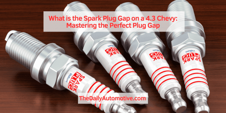 What is the Spark Plug Gap on a 4.3 Chevy