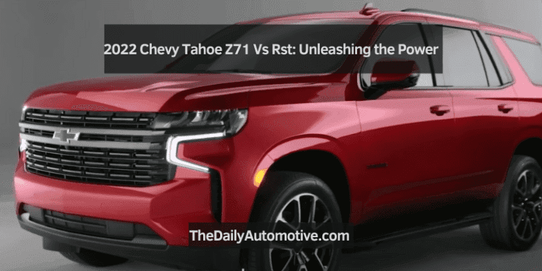 2022 Chevy Tahoe Z71 Vs Rst