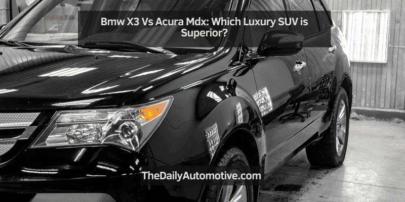 Bmw X3 Vs Acura Mdx