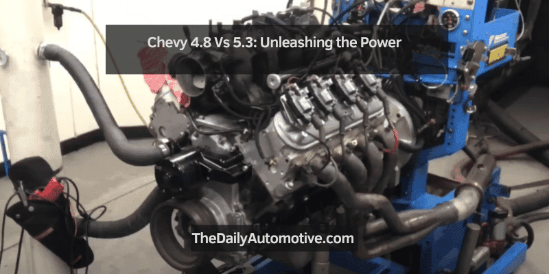 Chevy 4.8 Vs 5.3