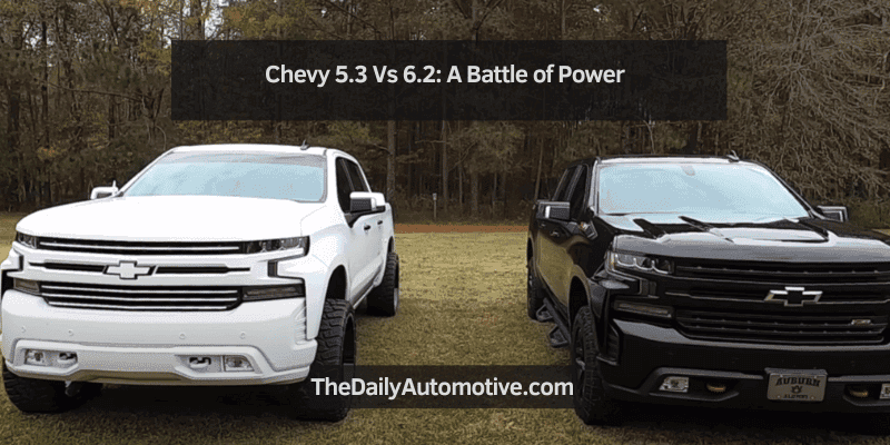 Chevy 5.3 Vs 6.2
