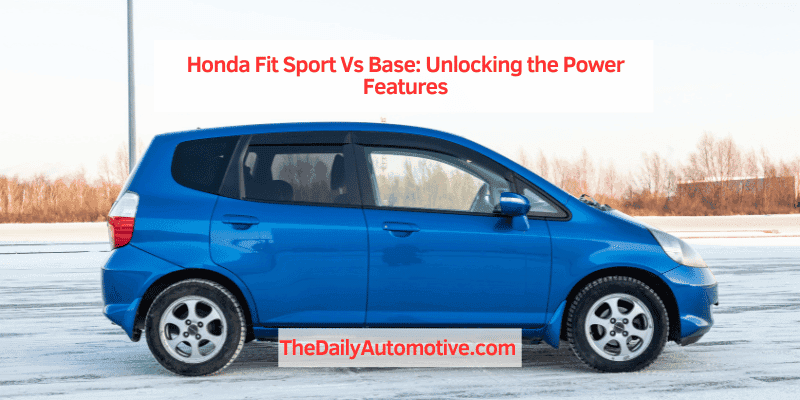 Honda Fit Sport Vs Base