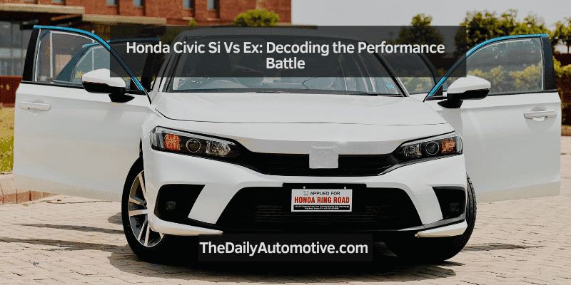 Honda Civic Si Vs Ex