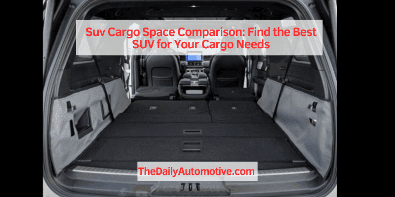Suv Cargo Space Comparison