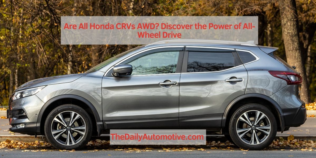 Are All Honda CRVs AWD