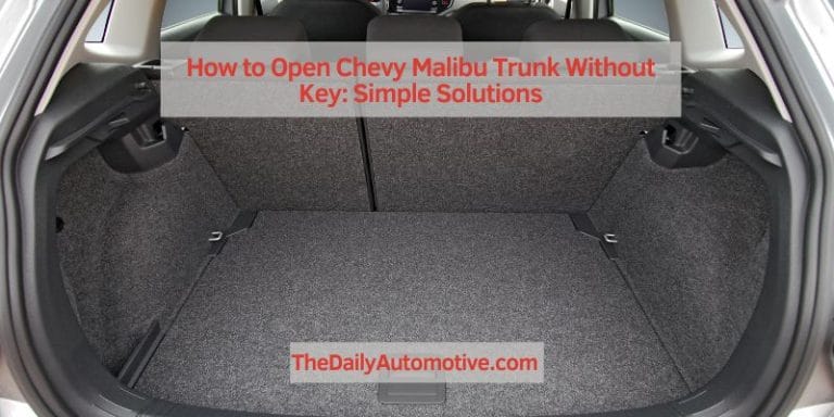 How to Open Chevy Malibu Trunk Without Key