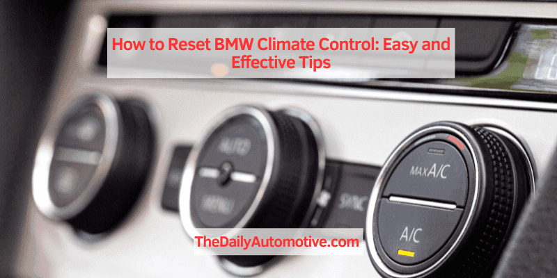 How to Reset BMW Climate Control