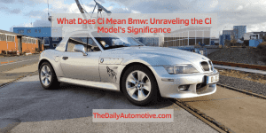 What Does Ci Mean Bmw: Unraveling the Ci Model’s Significance – The