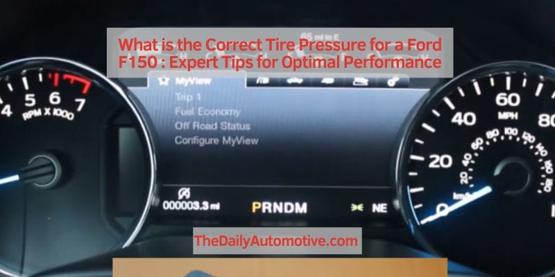 What is the Correct Tire Pressure for a Ford F150