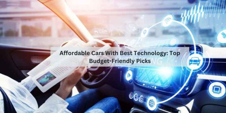 Affordable Cars With Best Technology