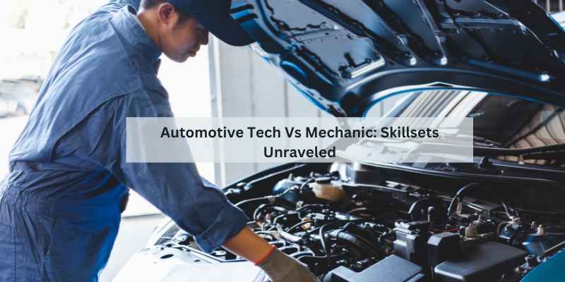 Automotive Tech Vs Mechanic
