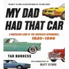 Cover of the book My Dad Had That Car, a look at the American automobile from 1920 to 1990