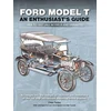 Ford Model T: An Enthusiast's Guide book cover