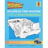 Back to the Future DeLorean Time Machine Doc Brown Owner's Workshop Manual book cover