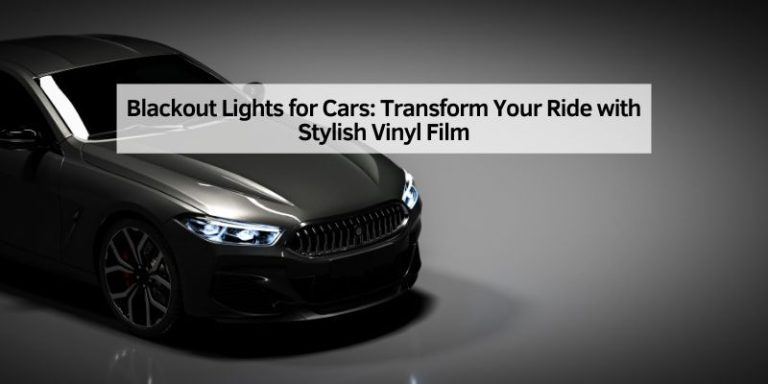 Blackout Lights for Cars