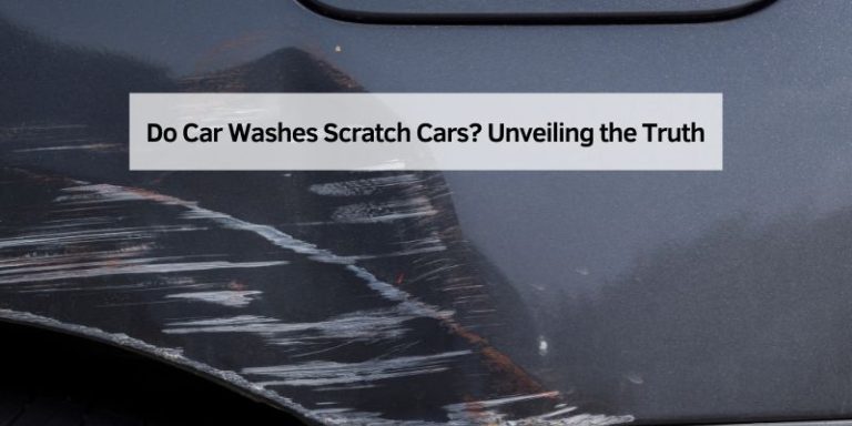 Do Car Washes Scratch Cars