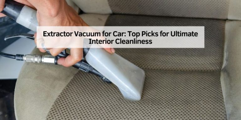 Extractor Vacuum for Car