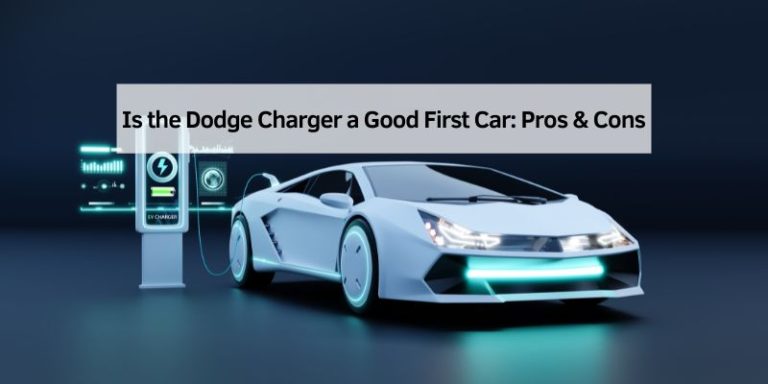 Is the Dodge Charger a Good First Car
