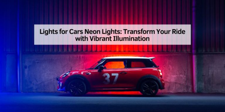 Lights for Cars Neon Lights