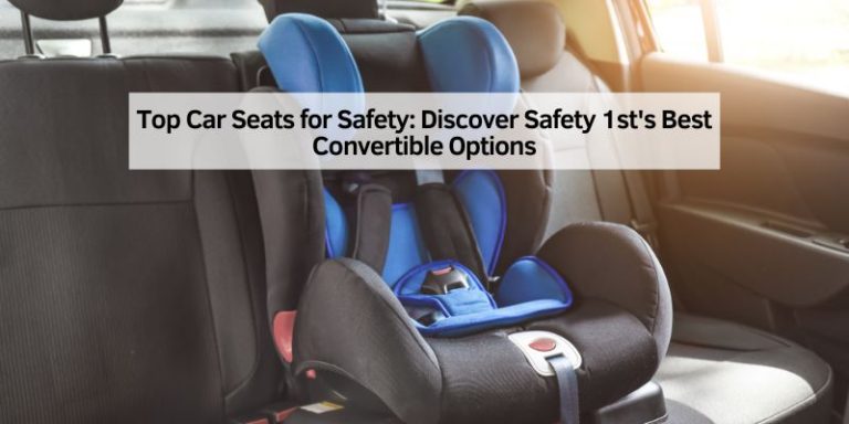 Top Car Seats for Safety