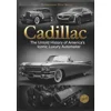 Cadillac The Untold History of America Iconic Luxury Automaker book cover