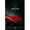 Cover of the book The Ferrari 250 GTO Born to Race