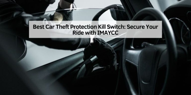 Best Car Theft Protection Kill Switch