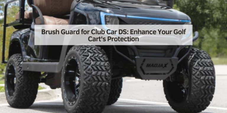 Brush Guard for Club Car DS
