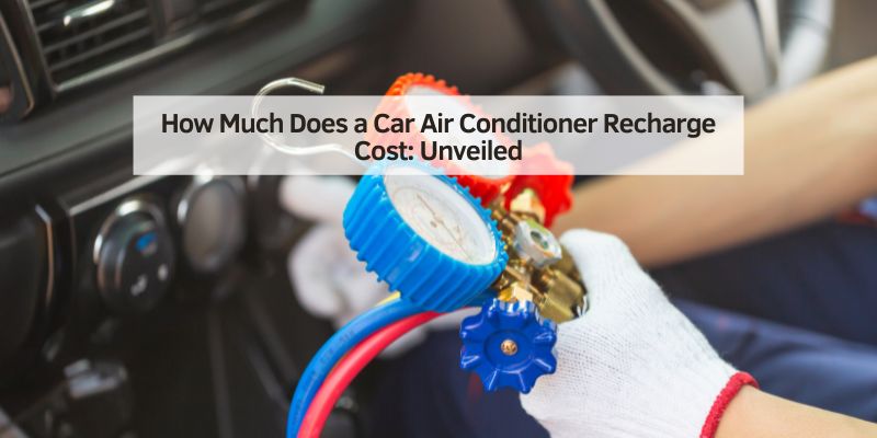 How Much Does a Car Air Conditioner Recharge Cost