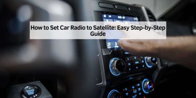 How to Set Car Radio to Satellite