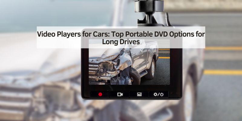 Video Players for Cars