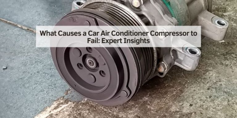 What Causes a Car Air Conditioner Compressor to Fail