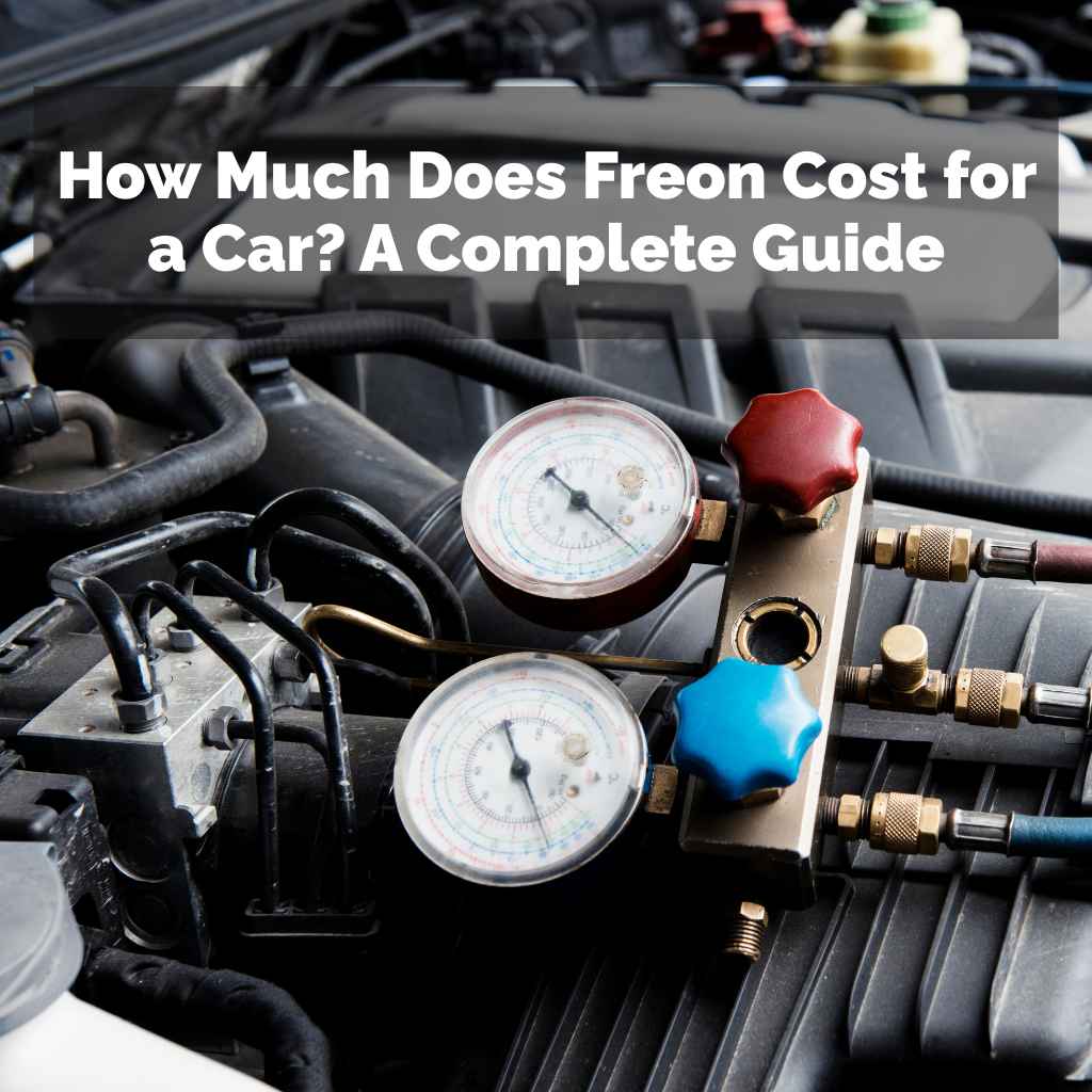 How Much Does Freon Cost for a Car