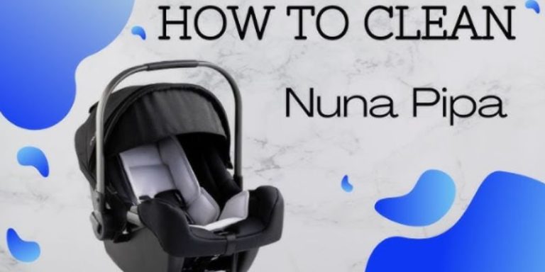How to Clean a Nuna Car Seat
