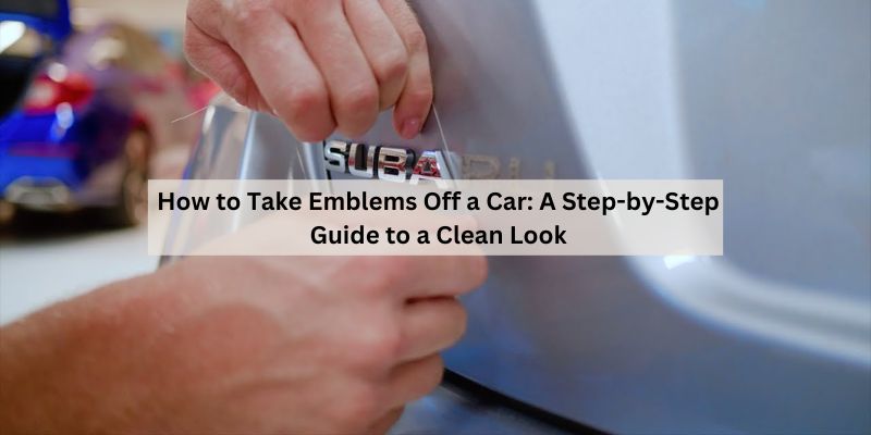 How to Take Emblems Off a Car