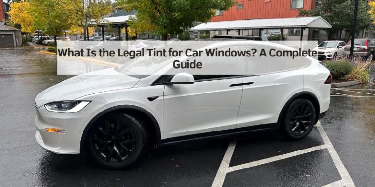 What Is the Legal Tint for Car Windows