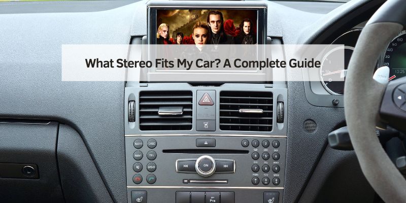 What Stereo Fits My Car