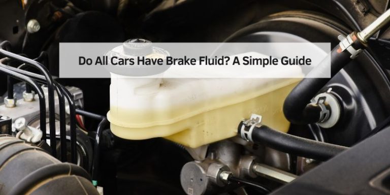 Do All Cars Have Brake Fluid