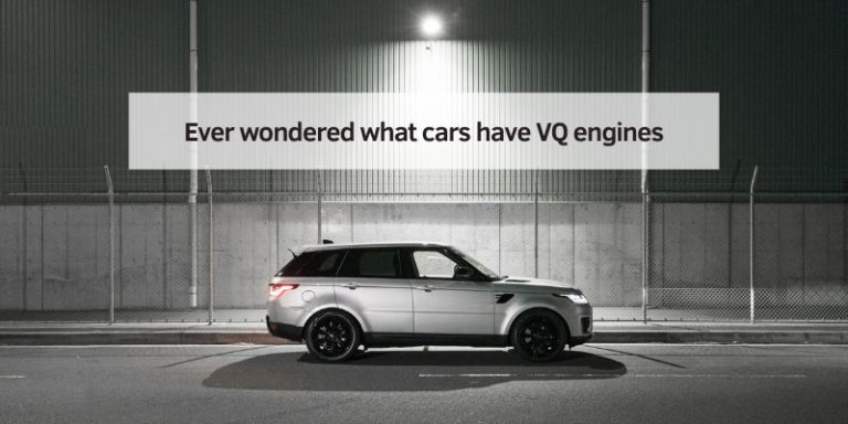Ever wondered what cars have VQ engines