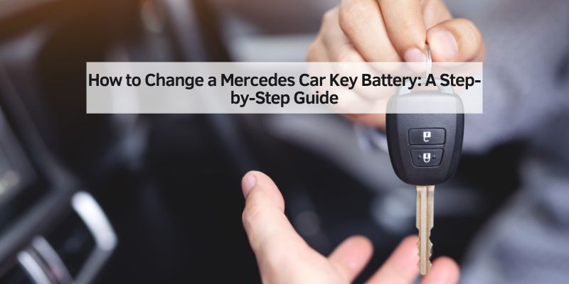 How to Change a Mercedes Car Key Battery