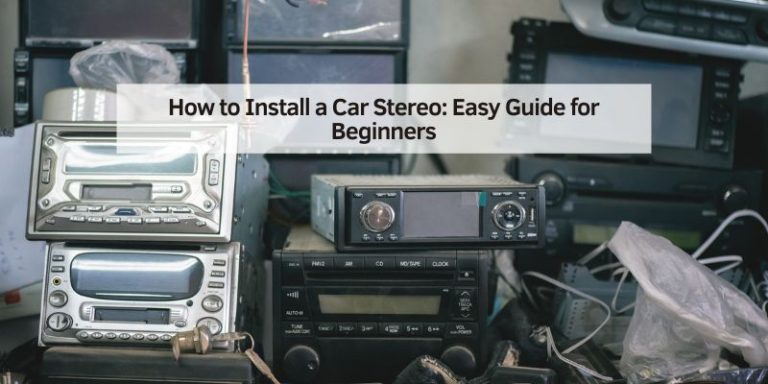 How to Install a Car Stereo