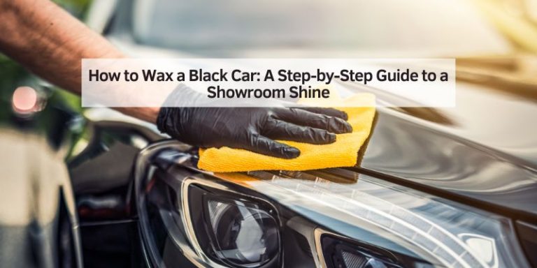 How to Wax a Black Car