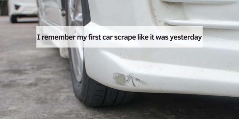 I remember my first car scrape like it was yesterday