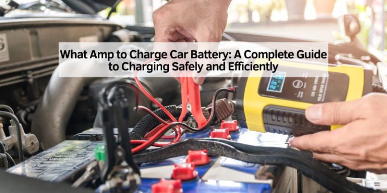What Amp to Charge Car Battery