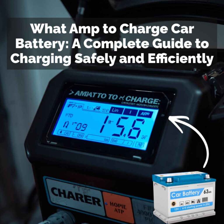 What Amp to Charge Car Battery