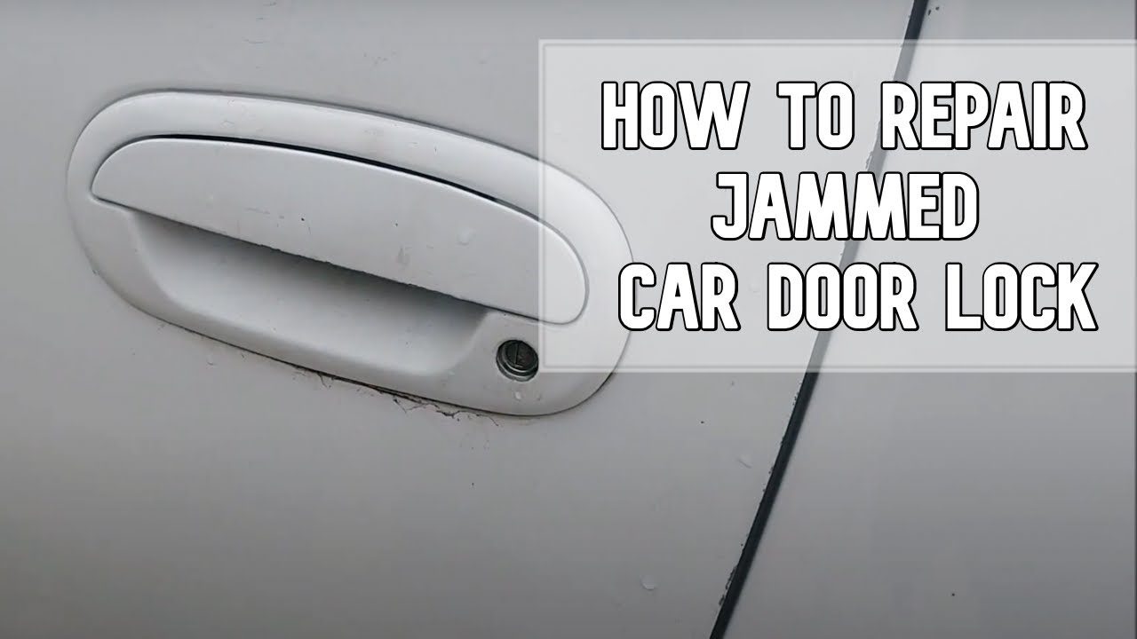 How to Fix a Jammed Car Door