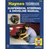Cover of the Haynes Automotive Suspension Steering and Driveline Manual