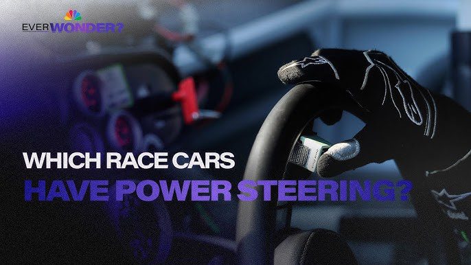Do Race Cars Have Power Steering