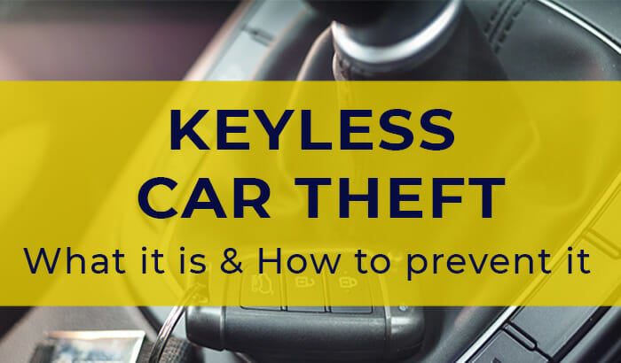 How to Prevent Keyless Car Theft