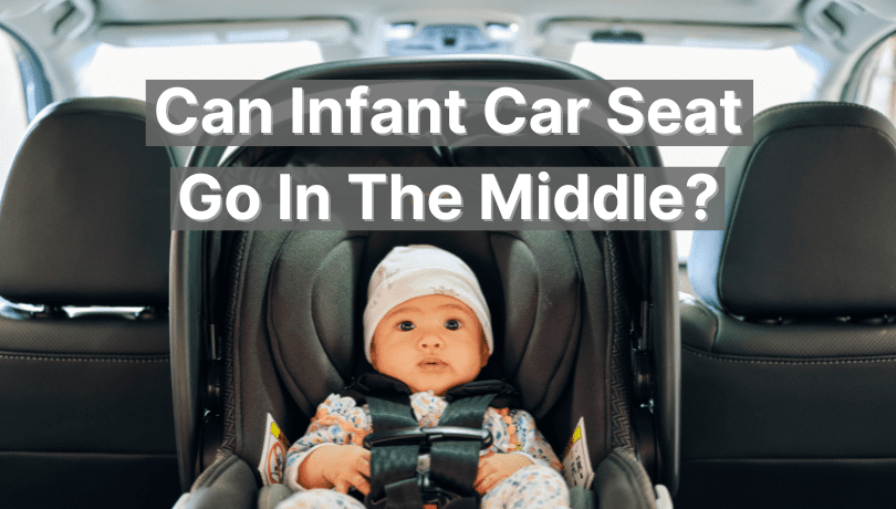 Should Infant Car Seats Be in the Middle
